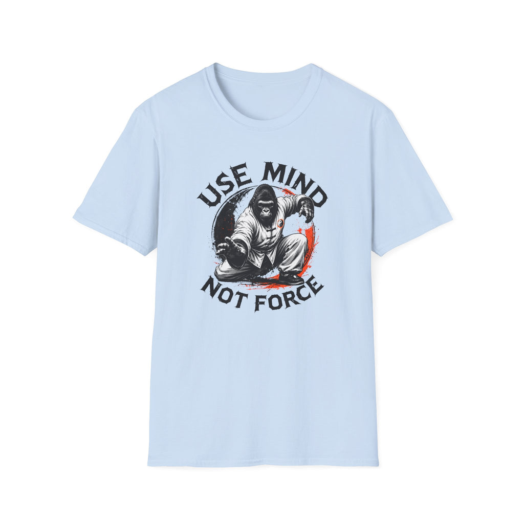 Use Mind Not Force T-Shirt