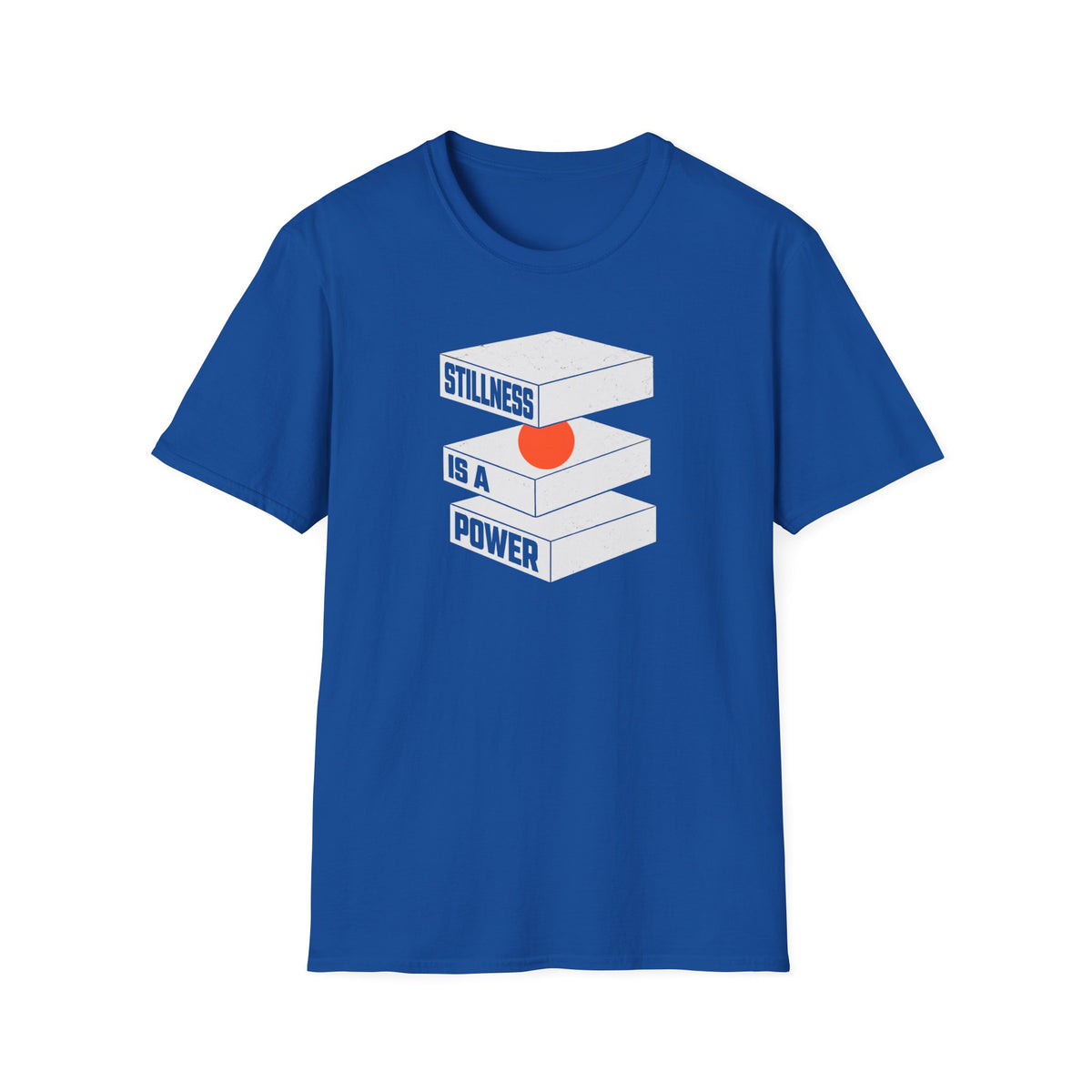 Stillness is a Power T-Shirt