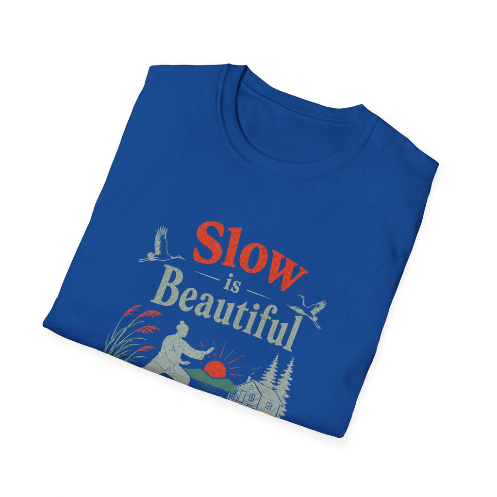 Slow is Beautiful T-Shirt