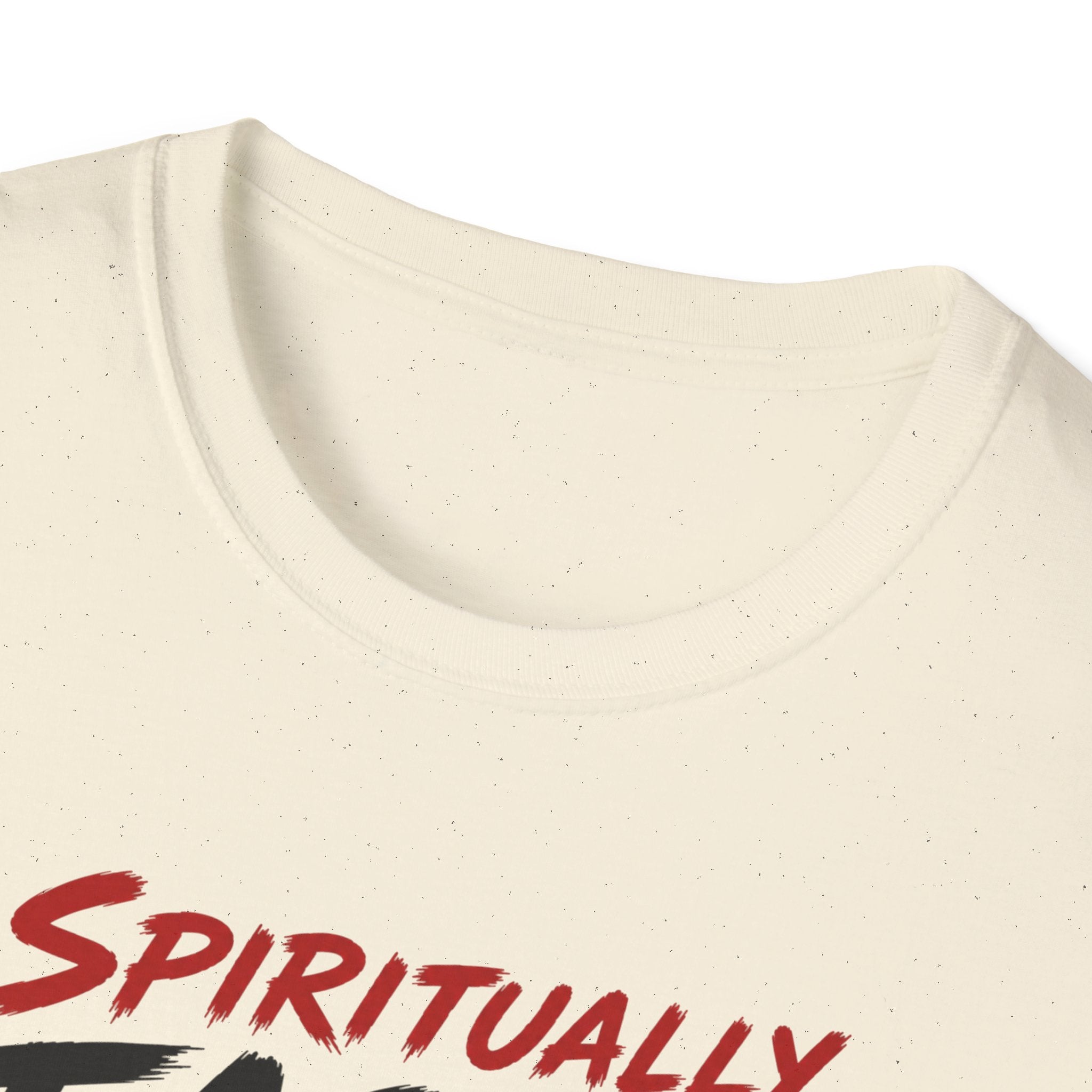 Spiritually Faster Than You T-Shirt
