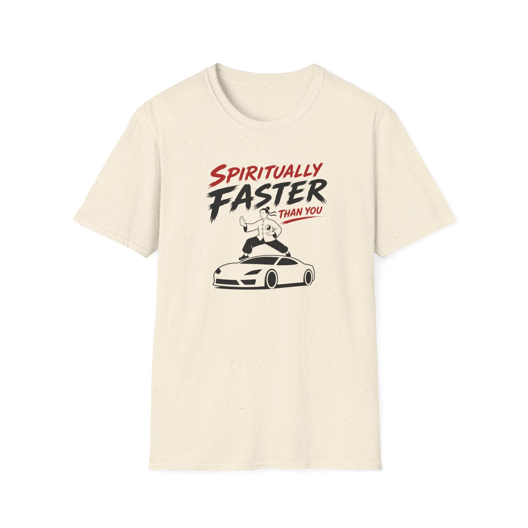 Spiritually Faster Than You T-Shirt