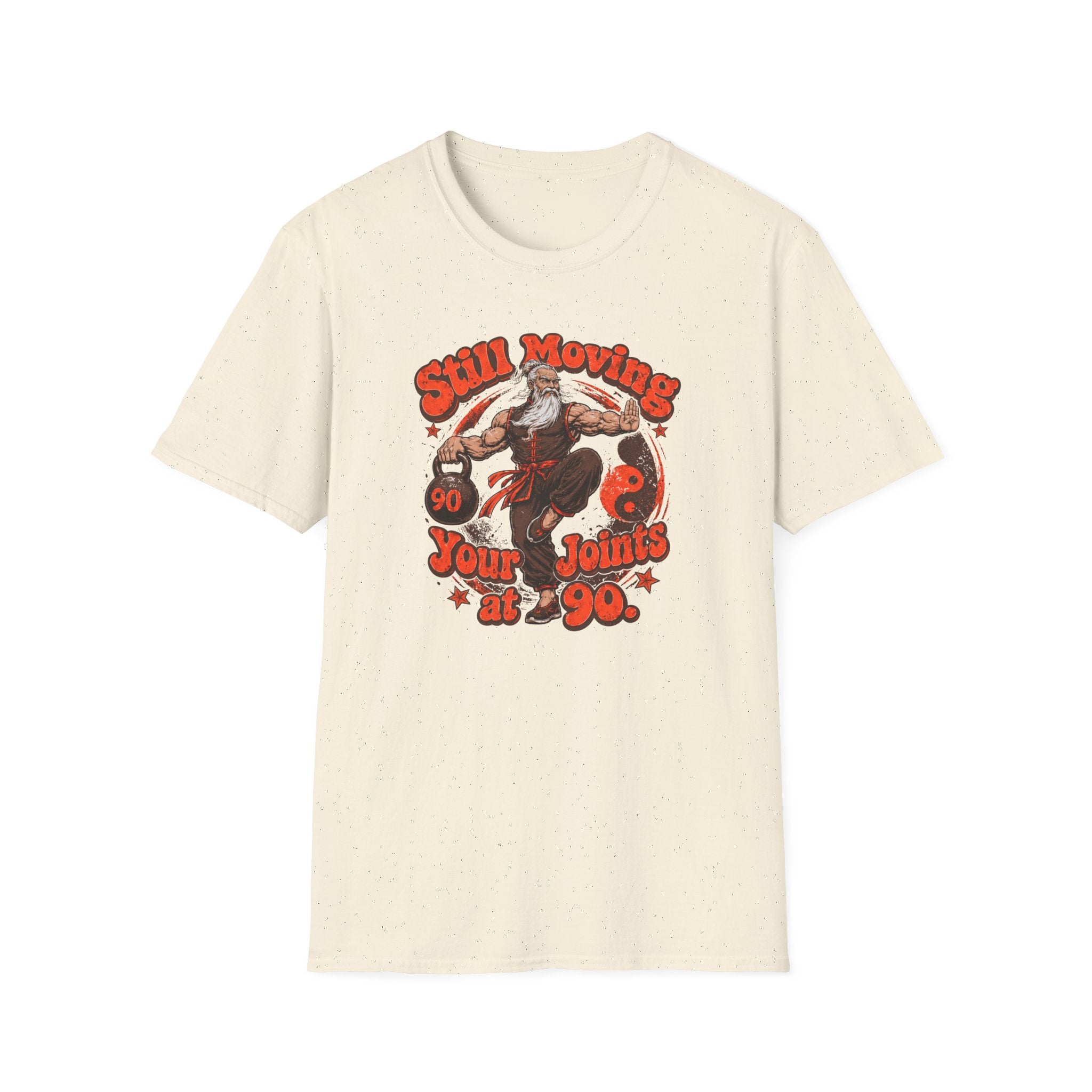 Still Moving Your Joints at 90 T-Shirt