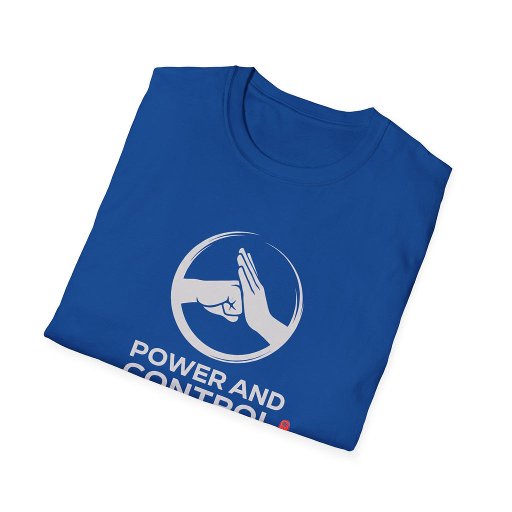 Power and Control T-Shirt