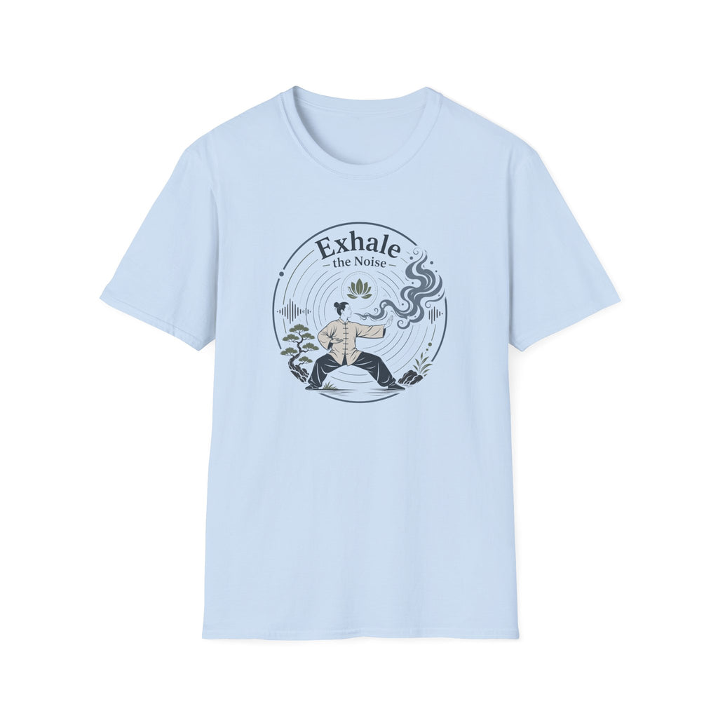 Exhale the Noise T-Shirt