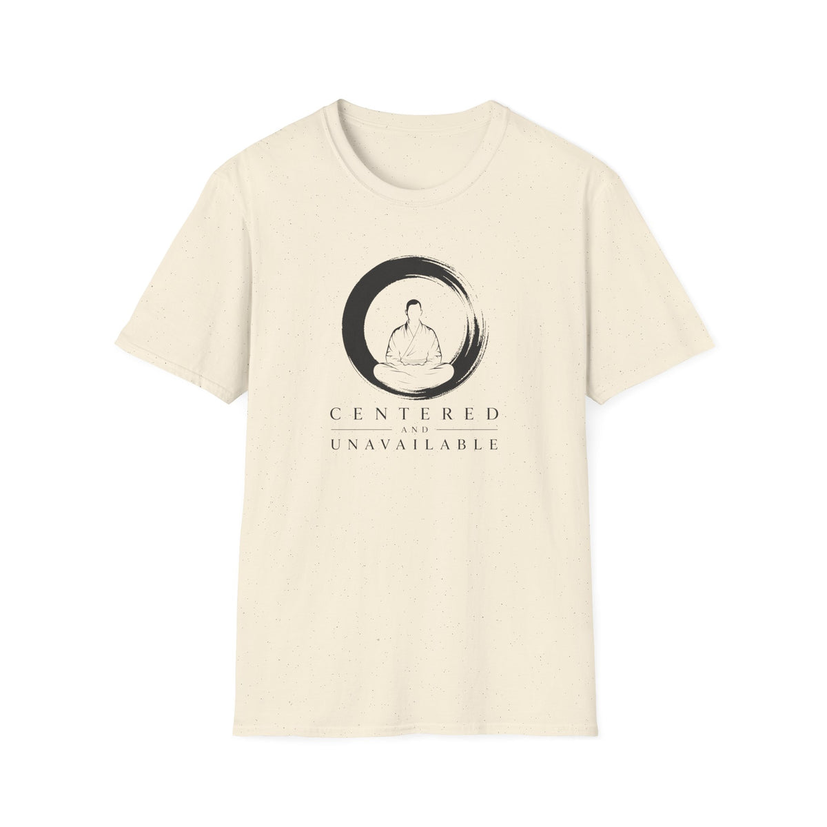 Centered and Unavailable T-Shirt