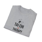 Tai Chi Better Than Therapy T-Shirt
