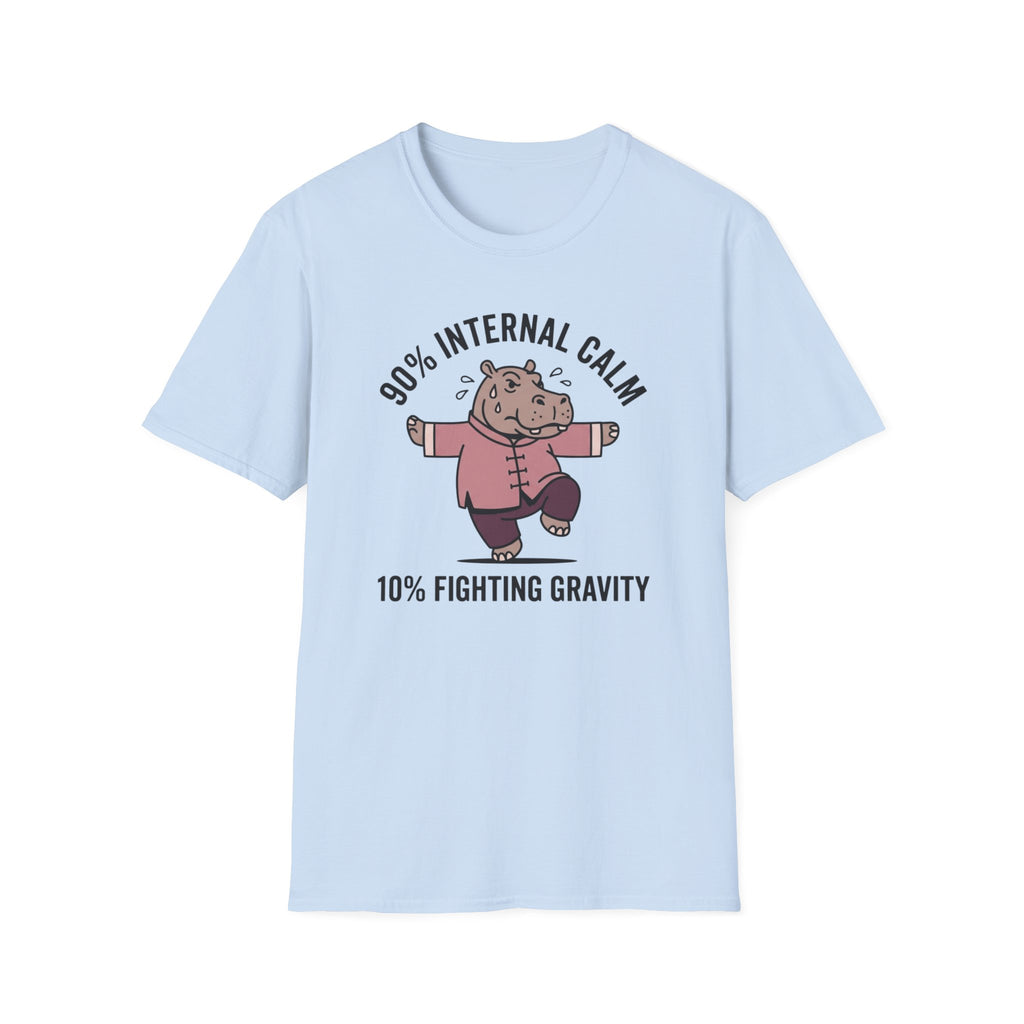 90 Percent Internal Calm. 10 Percent Fighting Gravity T-Shirt
