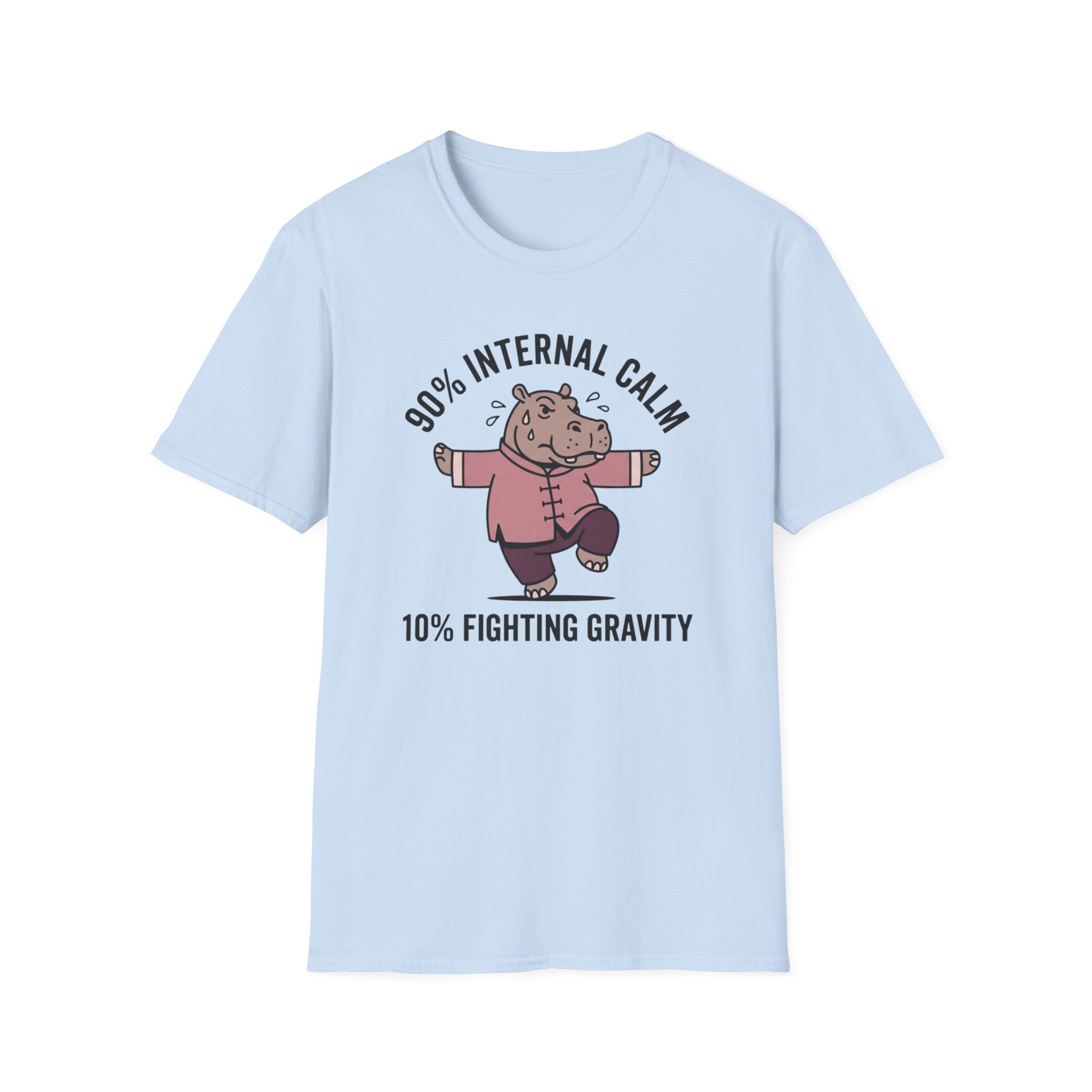 90 Percent Internal Calm. 10 Percent Fighting Gravity T-Shirt