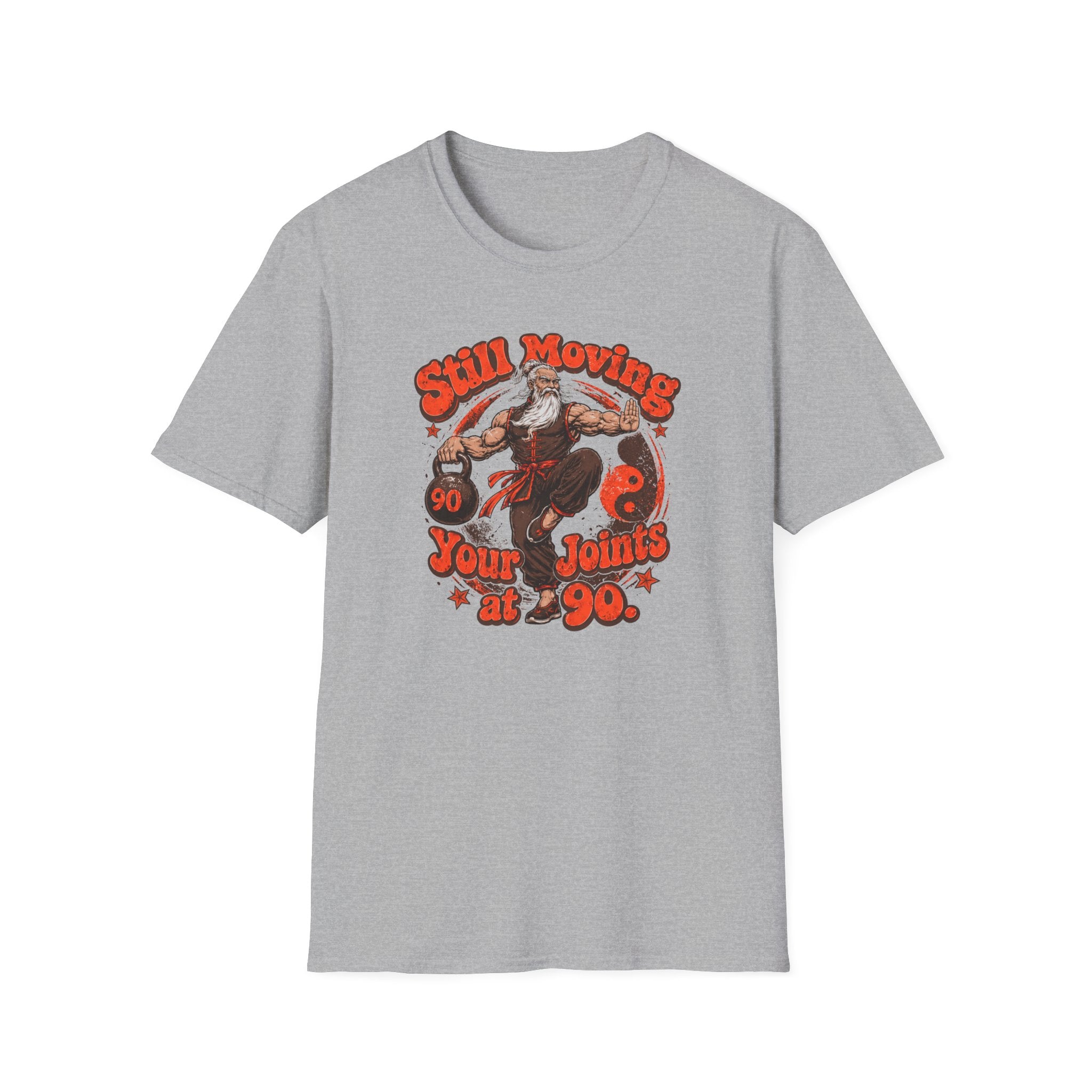 Still Moving Your Joints at 90 T-Shirt