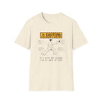 If I Move Any Slower I'll Go Back In Time T-Shirt