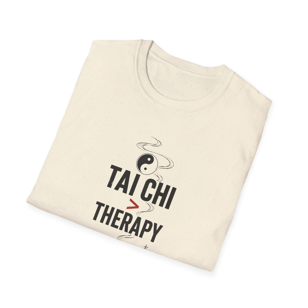 Tai Chi Better Than Therapy T-Shirt