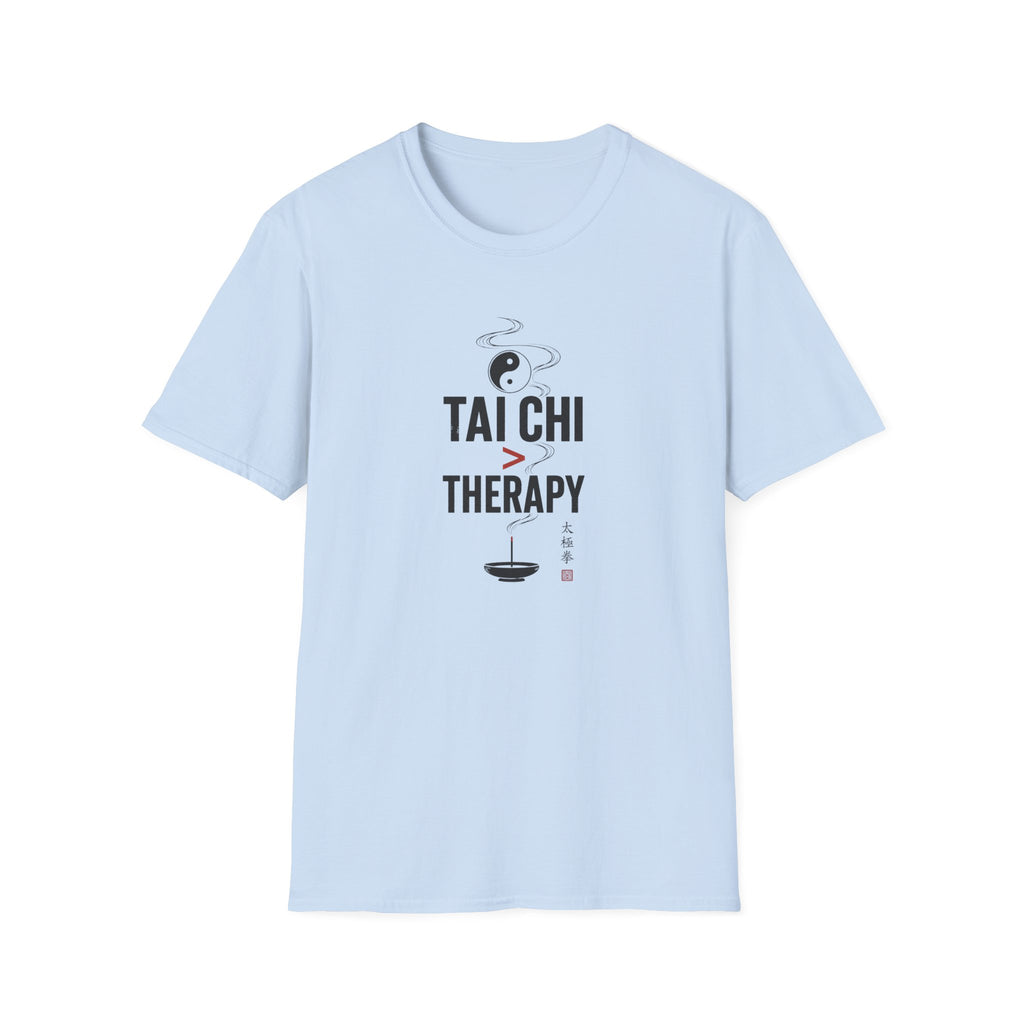 Tai Chi Better Than Therapy T-Shirt
