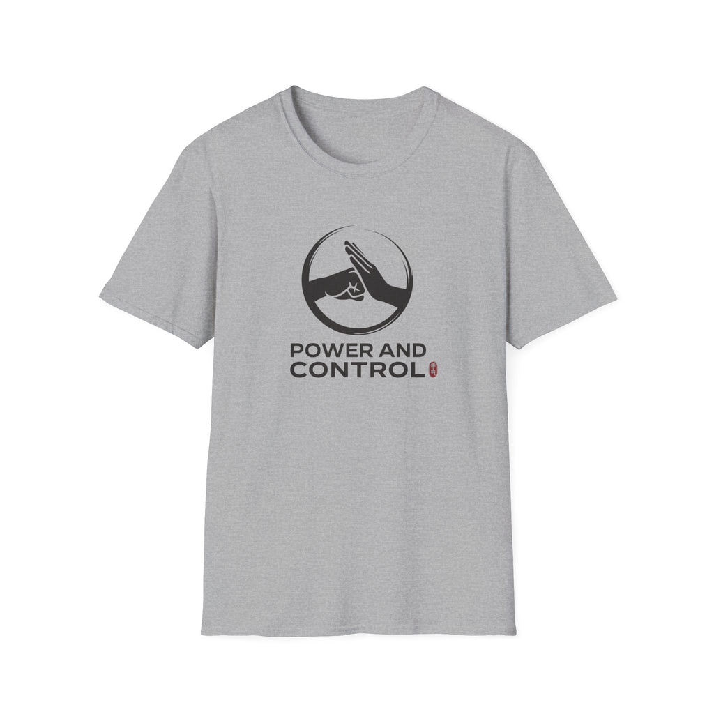 Power and Control T-Shirt