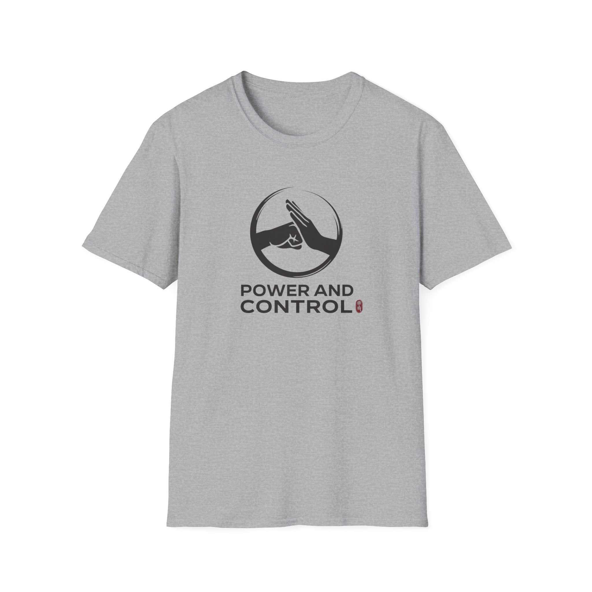 Power and Control T-Shirt