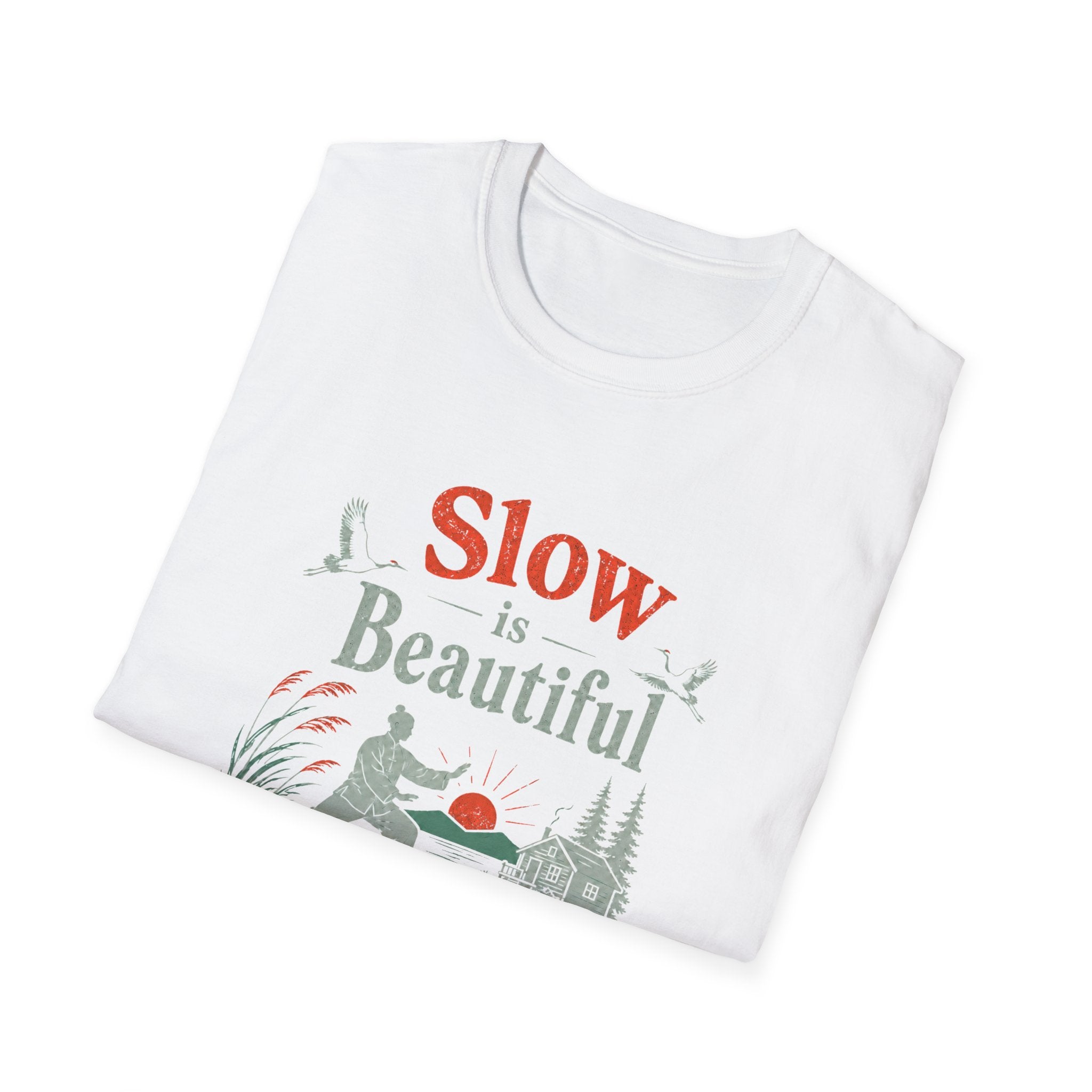 Slow is Beautiful T-Shirt
