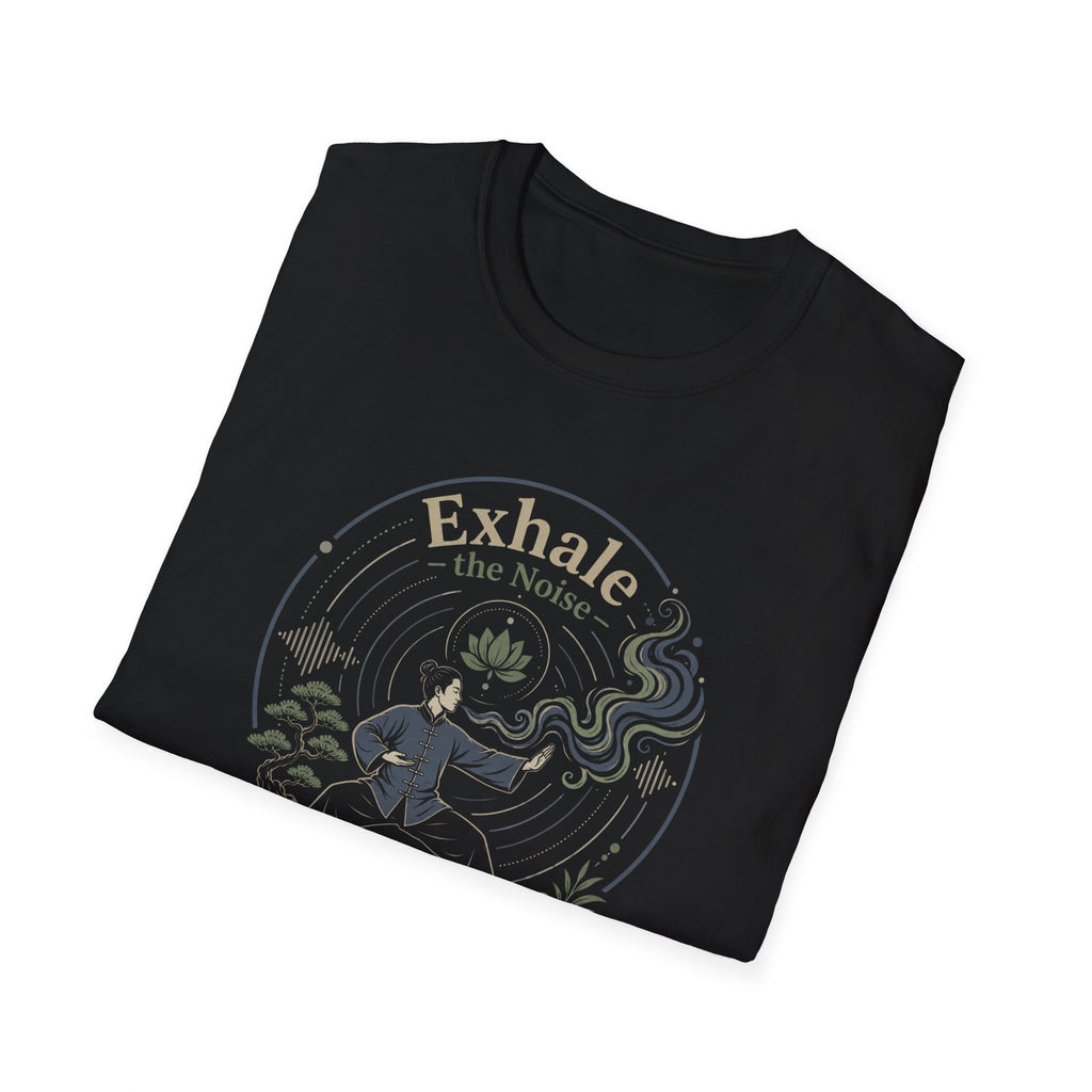 Exhale the Noise T-Shirt