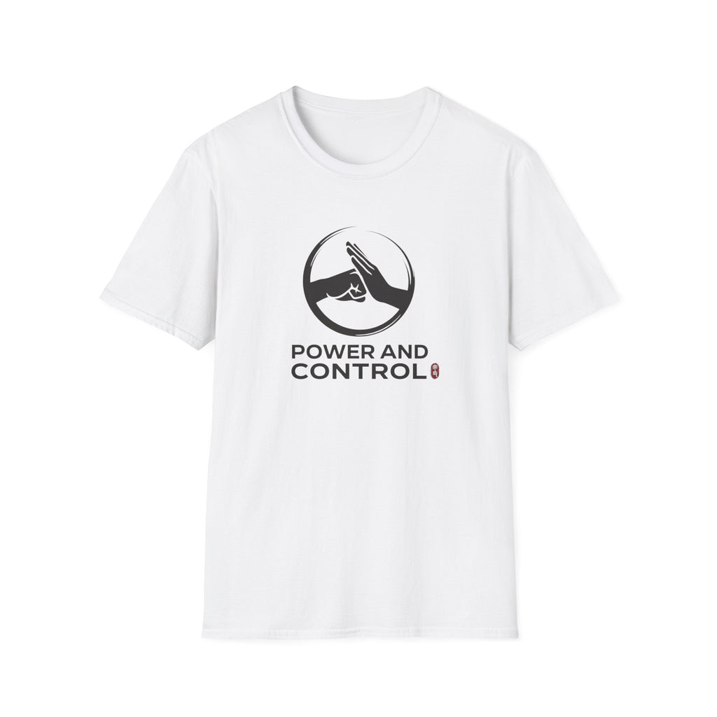 Power and Control T-Shirt