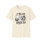 Don't Smack You T-Shirt