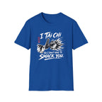 Don't Smack You T-Shirt