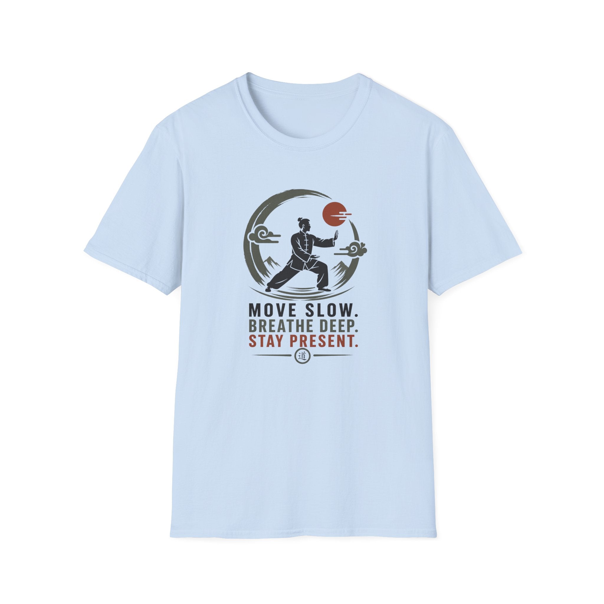 Move Slow. Breathe Deep T-Shirt