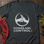 Power and Control T-Shirt