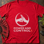 Power and Control T-Shirt