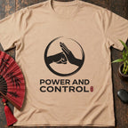 Power and Control T-Shirt