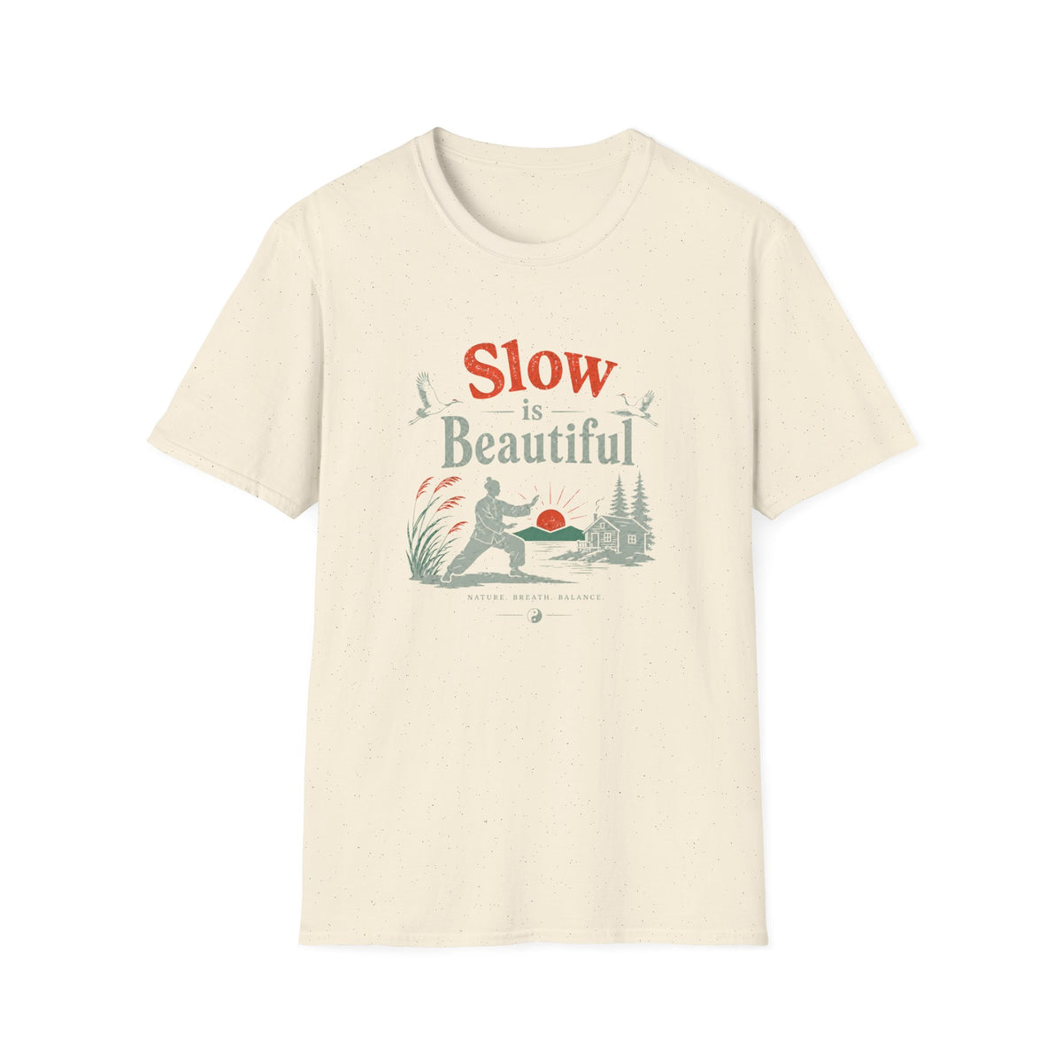 Slow is Beautiful T-Shirt