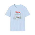 Slow is Beautiful T-Shirt