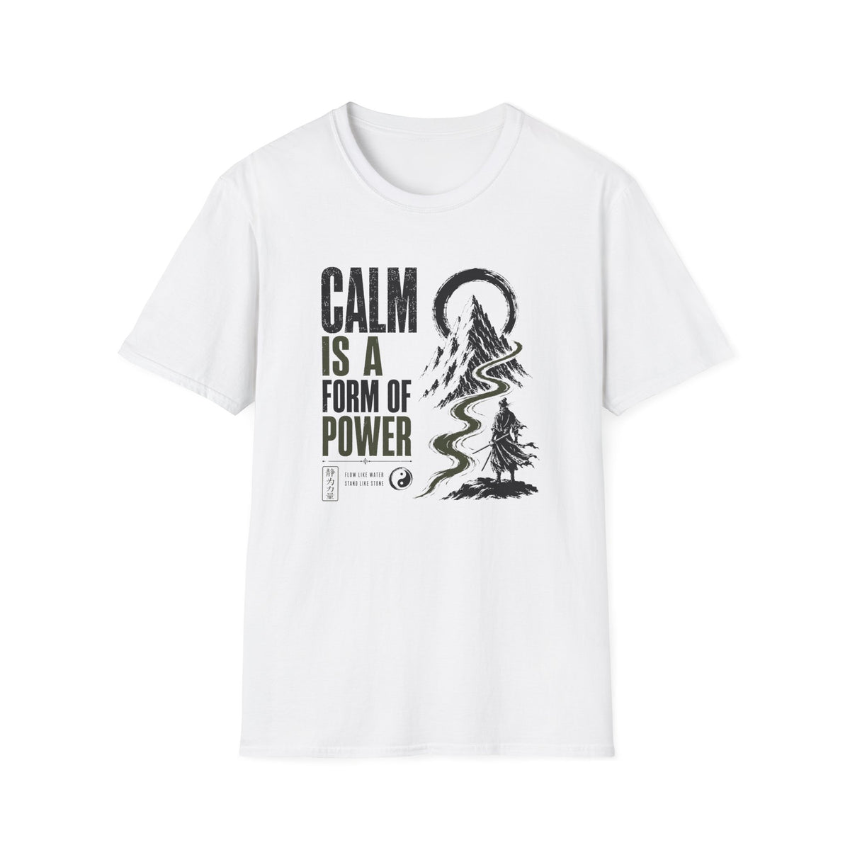 Calm is a Form of Power T-Shirt