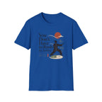 You Don't Have to Rush T-Shirt