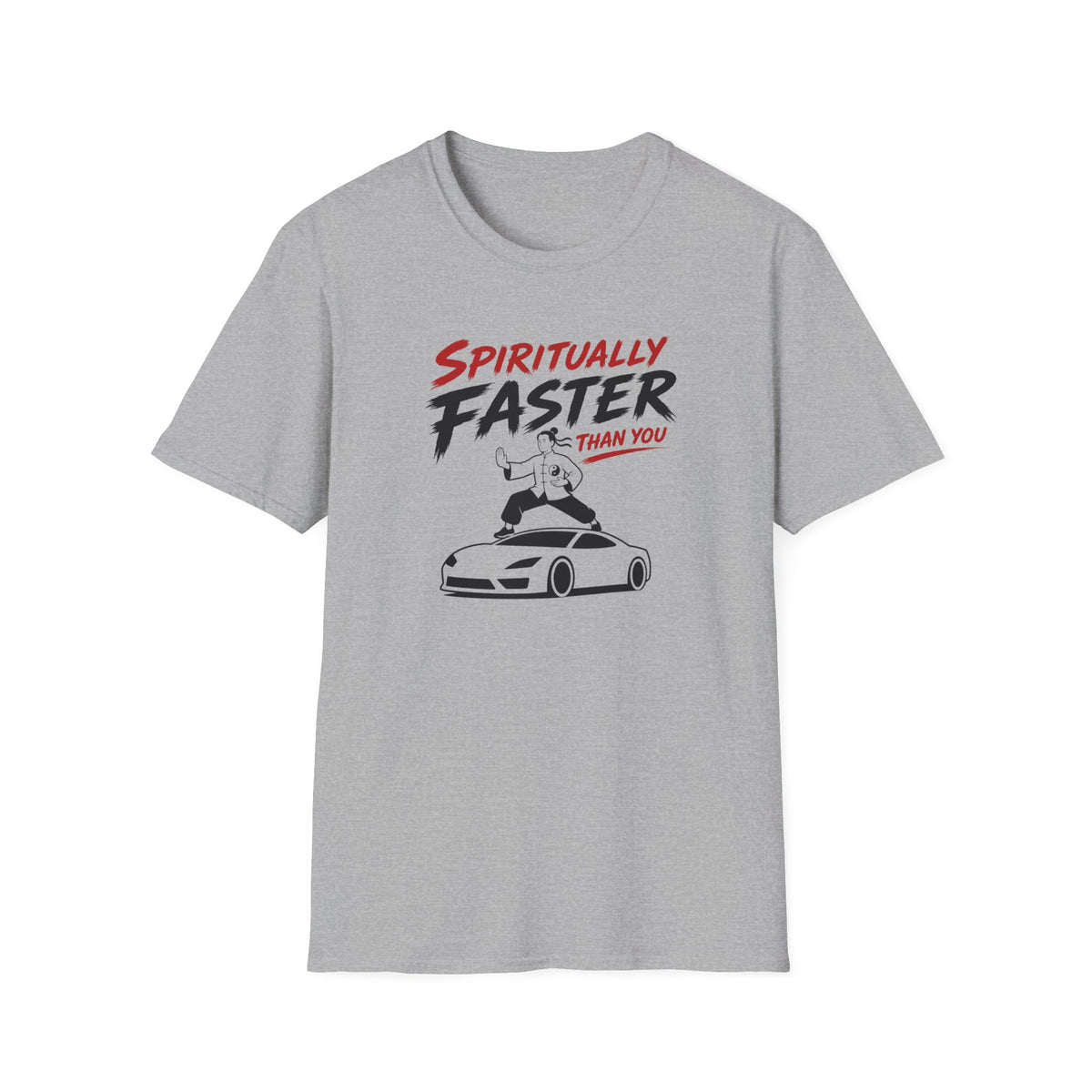 Spiritually Faster Than You T-Shirt