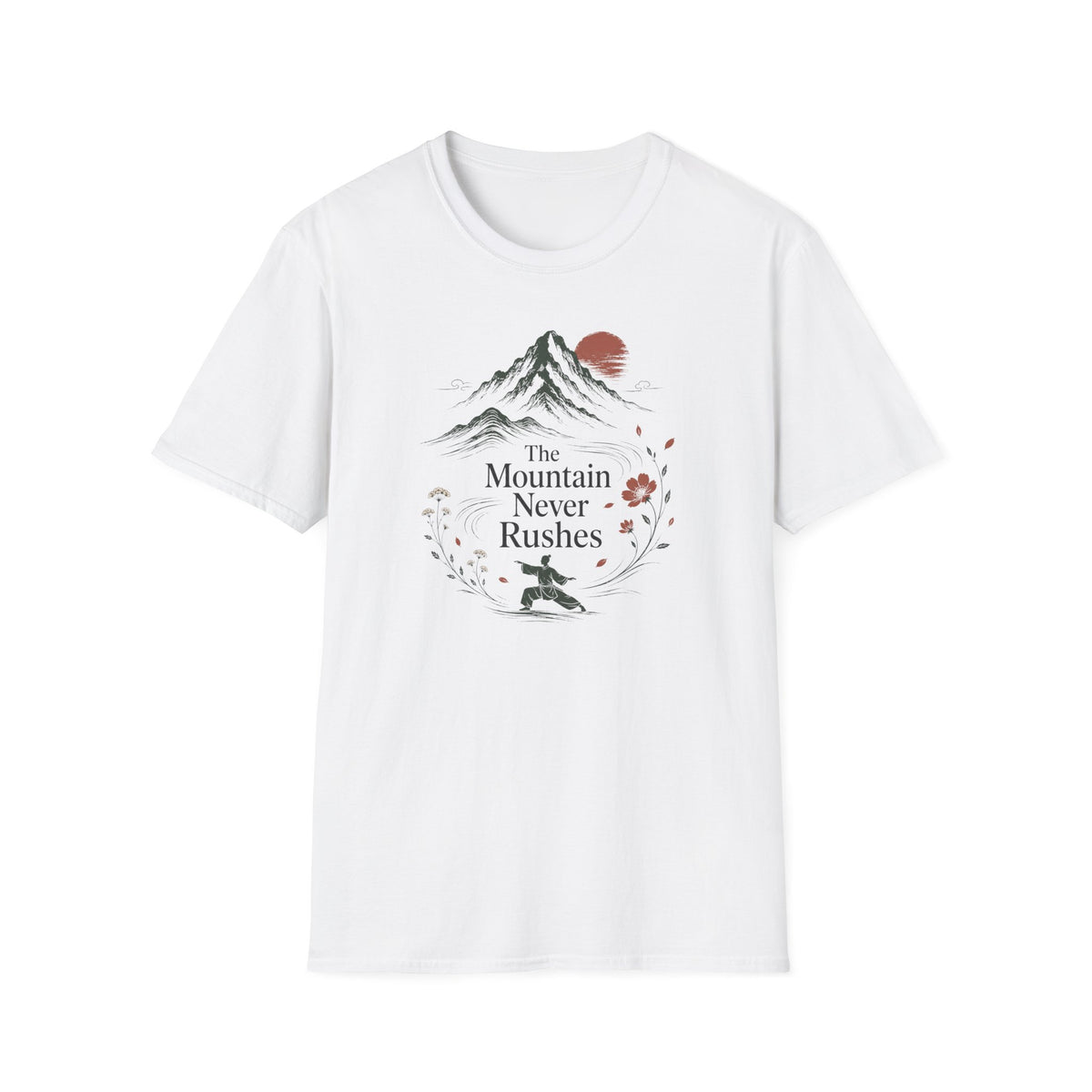 The Mountain Never Rushes T-Shirt