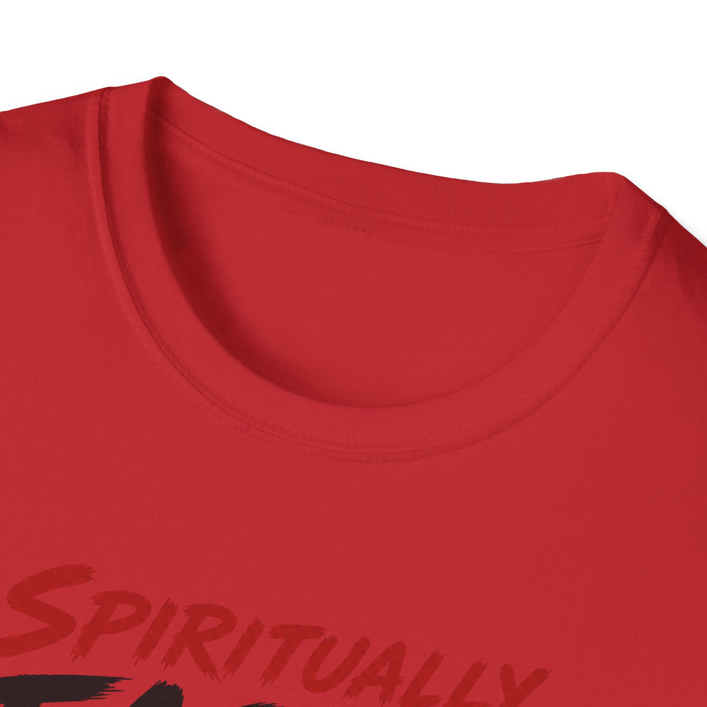 Spiritually Faster Than You T-Shirt