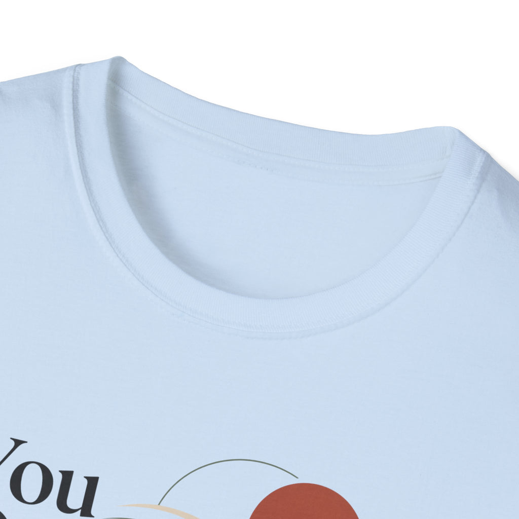 You Don't Have to Rush T-Shirt