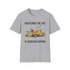 Master the Art of Aggressive Napping T-Shirt