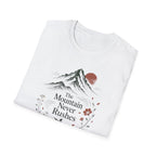 The Mountain Never Rushes T-Shirt
