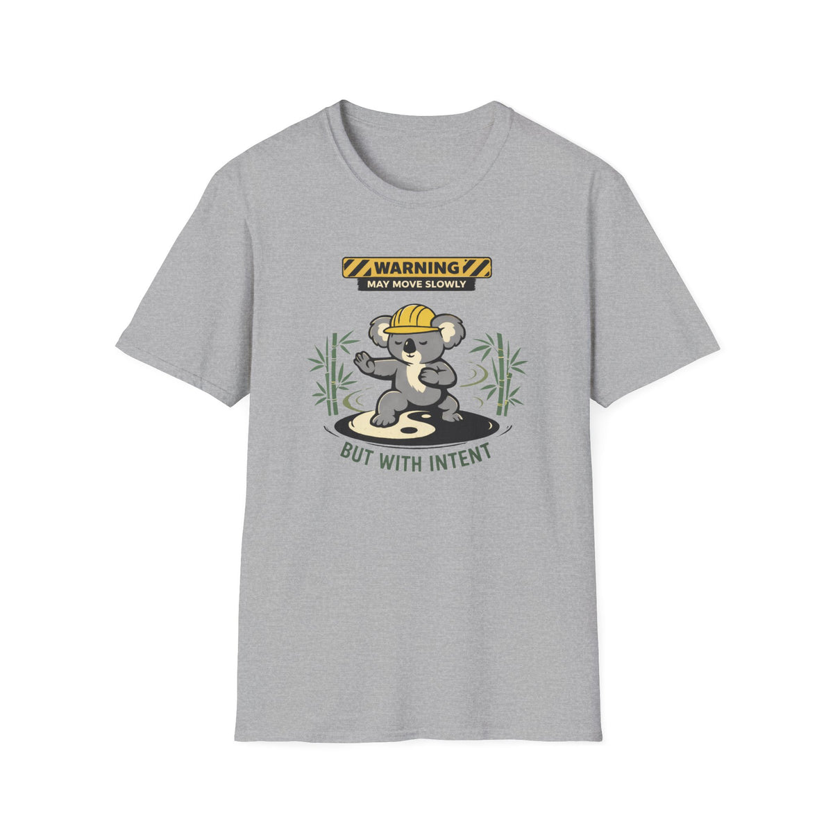 May Move Slowly But With Intent T-Shirt