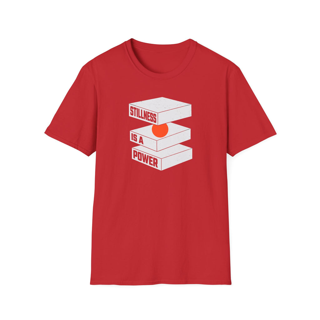 Stillness is a Power T-Shirt