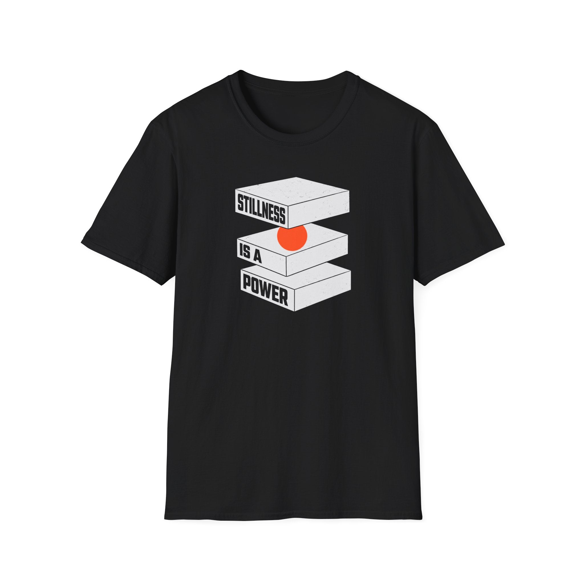 Stillness is a Power T-Shirt