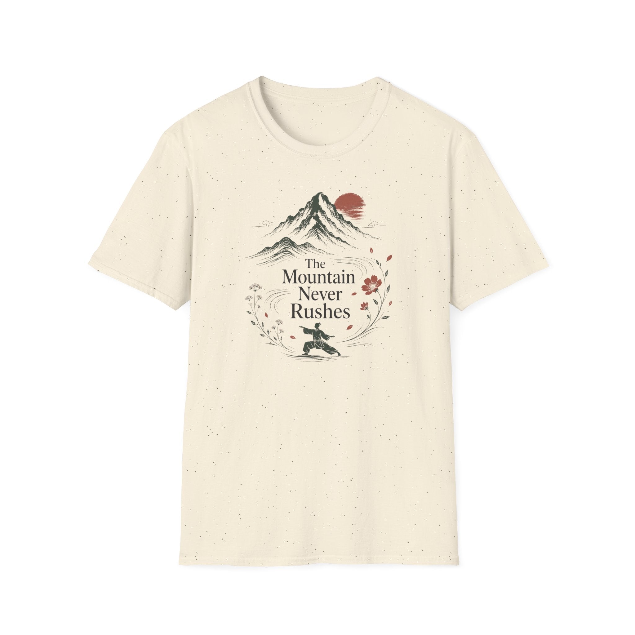 The Mountain Never Rushes T-Shirt