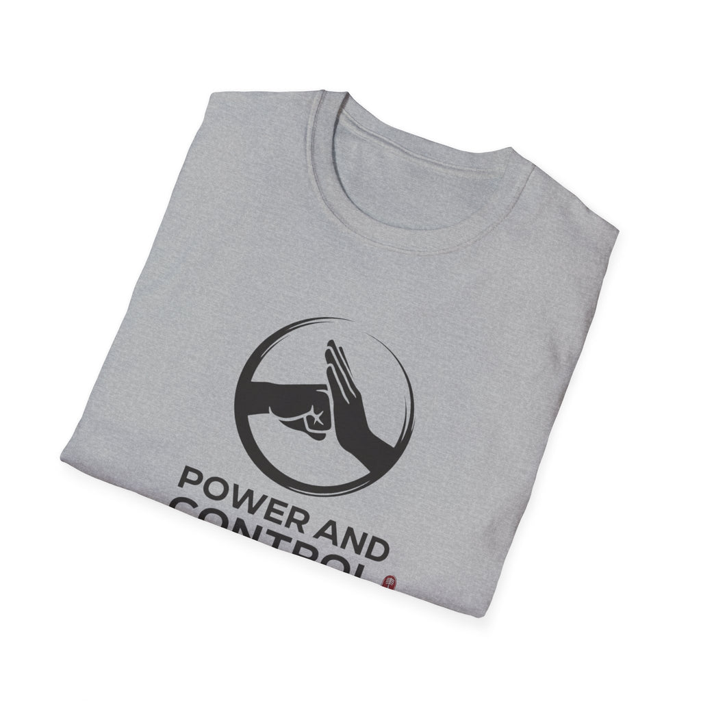 Power and Control T-Shirt