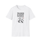 Trained in Ancient Patience T-Shirt