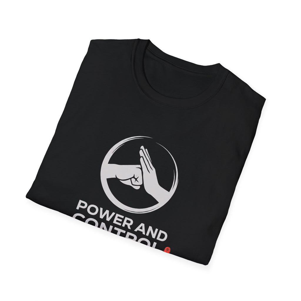 Power and Control T-Shirt