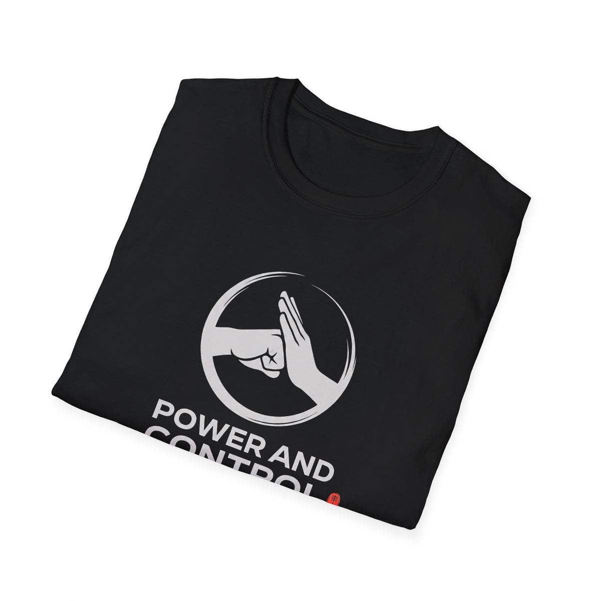 Power and Control T-Shirt