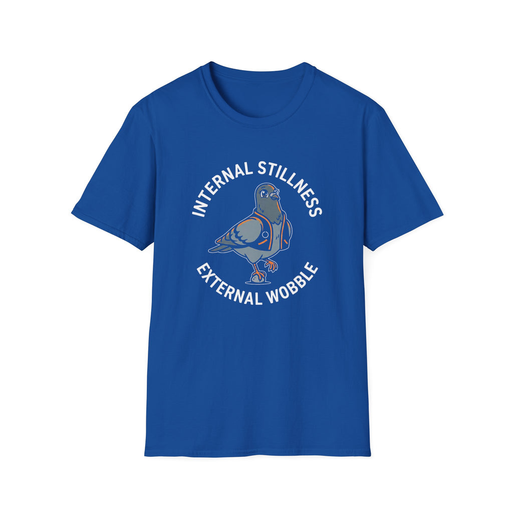 Internal Stillness. External Wobble T-Shirt