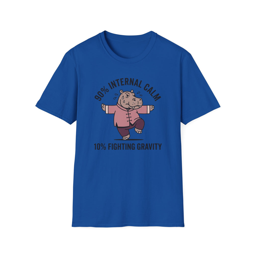 90 Percent Internal Calm. 10 Percent Fighting Gravity T-Shirt