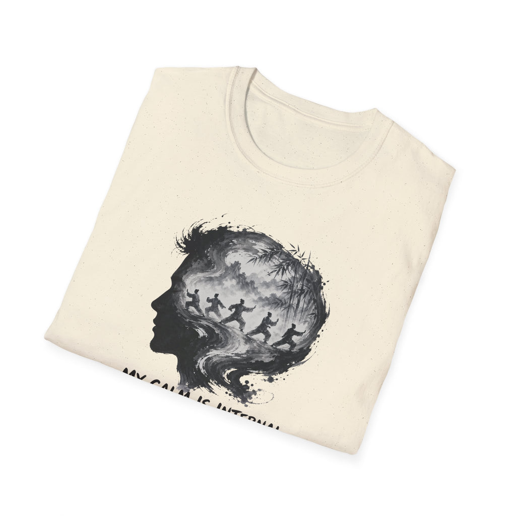 My Calm is Internal T-Shirt