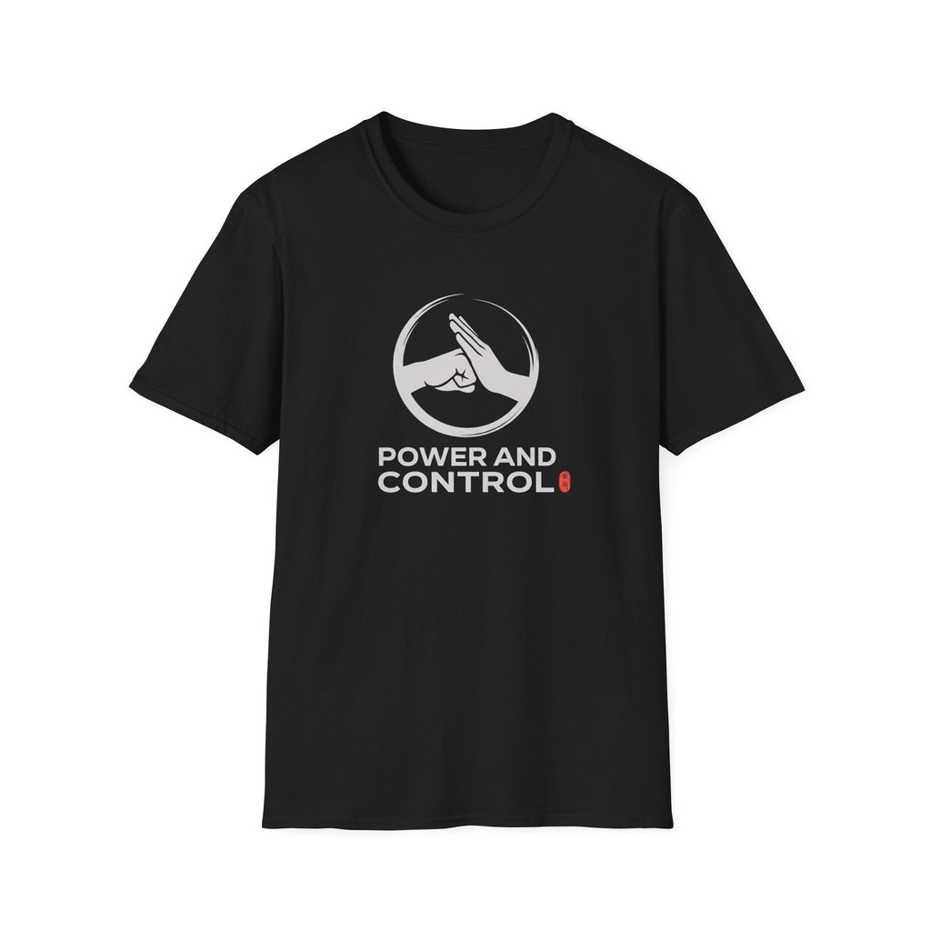 Power and Control T-Shirt