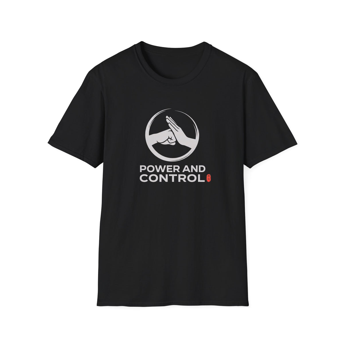 Power and Control T-Shirt